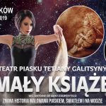 „Mały Książę” – spektakl opowiedziany piaskiem, wodą i światłem w wykonaniu gwiazdy programu „Mam Talent” Tetiany Galitsyny już wkrótce w Pruszkowie!